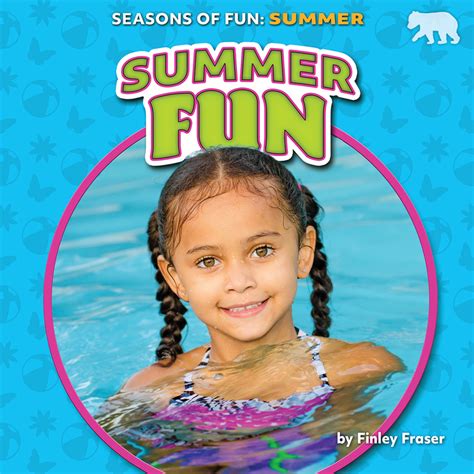 Summer Fun Bearport Publishing