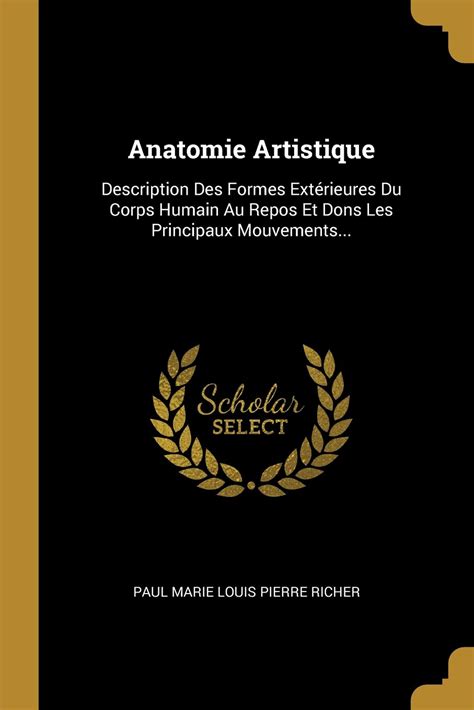 Buy Anatomie Artistique Description Des Formes Ext Rieures Du Corps