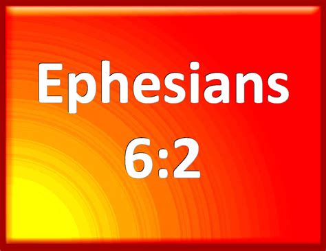 Ephesians 62 Honor Your Father And Mother Which Is The First