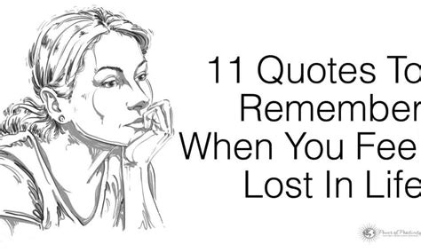 Quotes To Remember When You Feel Lost In Life