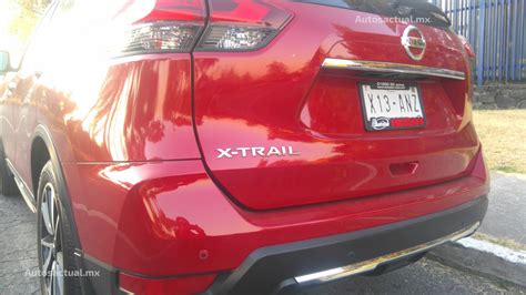 Nissan X Trail 2018 A Prueba La Analizamos En Ciudad Y Carretra