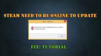Steam Needs To Be Online To Update Fix Win Youtube