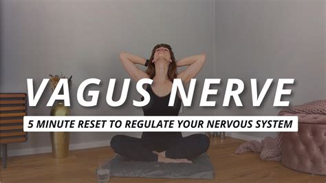 Somatic Exercises For Vagus Nerve Reset Minutes Youtube