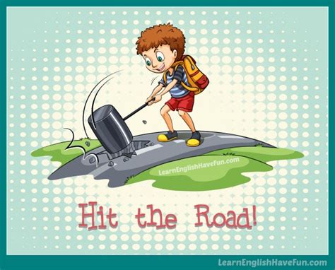 Hit the Road Idiom