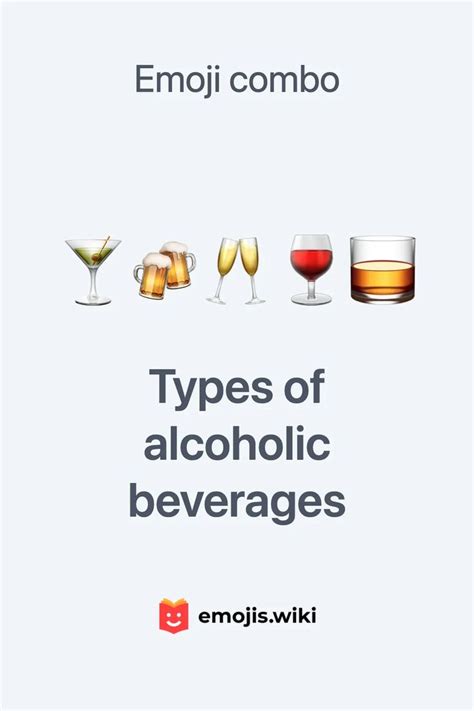 Types Of Alcoholic Beverages Emoji Combo Alcohol Emoji Combinations