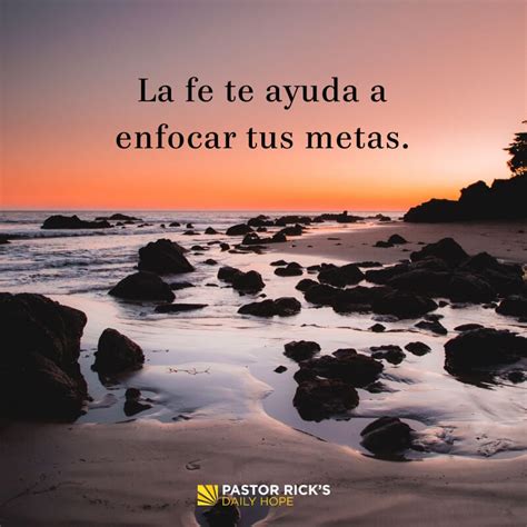 La Fe Te Ayuda A Enfocar Tus Metas Pastor Rick S Daily Hope