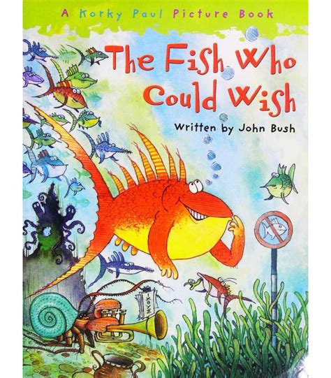 The Fish Who Could Wish (Korky Paul Picture Book) | John Bush ...