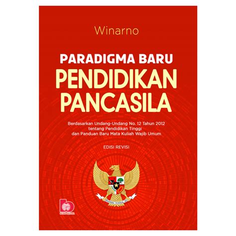 Jual Buku Paradigma Baru Pendidikan Pancasila Edisi Revisi Winarno Bumi