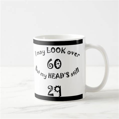 Over The Hill Quote Coffee Mug