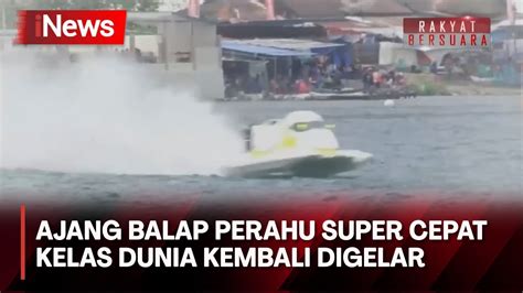 Ajang Balap Perahu Super Cepat Kelas Dunia Kembali Digelar Di Danau