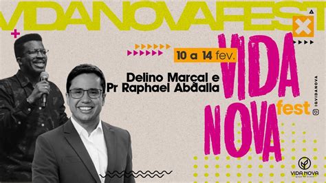 Delino Marçal e Pr Raphael Abdalla Vida Nova Fest 2024 Igreja Vida