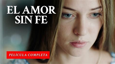 Pel Cula De Amor El Nuevo Amor Result Ser Una Mentira Pel Cula