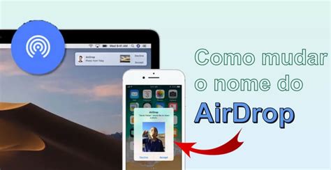 Como Mudar O Nome Do Airdrop Veja O Guia Mais Completo