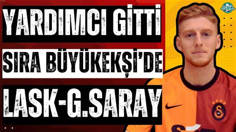 Saatleri A Rd Kuray Ka Rd Galatasaray Ilk S Nav Na Kt