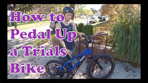 How To Pedal Up A Trials Bike Youtube