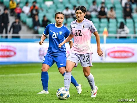 【match Report】なでしこジャパン、ウズベキスタンに2 0で勝利し、最終予選進出に大きく前進 女子オリンピック サッカートーナメント