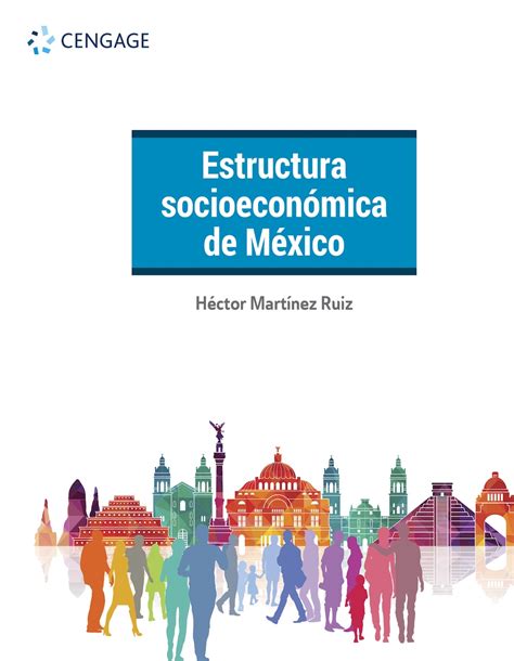 Estructura Socioeconomica De Mexico Social Economic Structure Of Hot