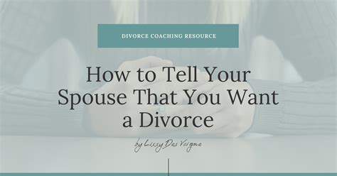 How To Tell Your Spouse That You Want A Divorce Divorce Strategies NW