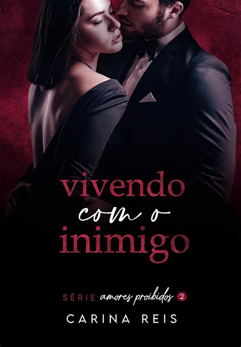 Amazon Br Ebooks Kindle Vivendo O Inimigo Amores Proibidos