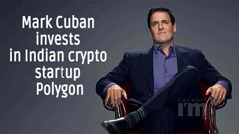 Billionaire Mark Cuban Invests In India S Crypto Startup Polygon YouTube