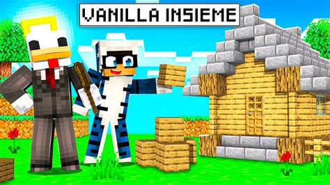 LA MIA NUOVA CASA NELLA VANILLA INSIEME MINECRAFT ITA YouTube