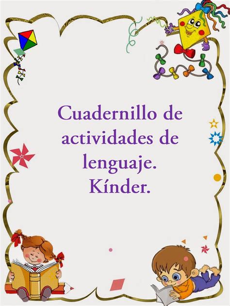 Cuadernillo De Actividades De Lenguaje Para Kinder By Nikkol Sanhueza