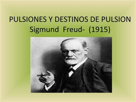 Nicolau Virginia Pulsiones Freud Ppt