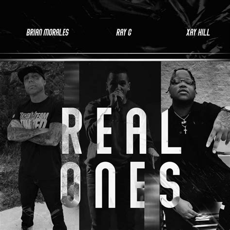 Ray G Xay Hill Real Ones Lyrics Genius Lyrics