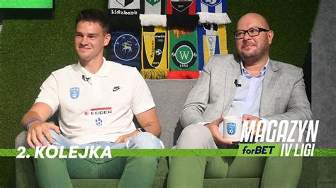 Magazyn ForBET IV Liga 2 Kolejka 2022 23 YouTube