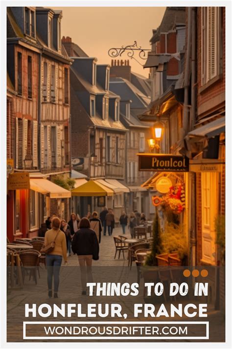 Best Things To Do In Honfleur France Ultimate Travel Guide Tips