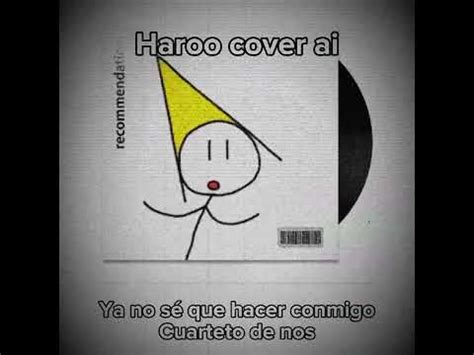 Ya No S Que Hacer Conmigo Cuarteto De Nos Haroo Cover Ai Haroo