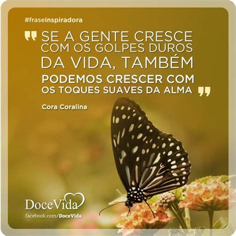 Frases Inspiradoras De Cora Coralina