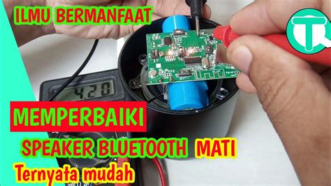 Memperbaiki Speaker Bluetooth Mati Total Youtube