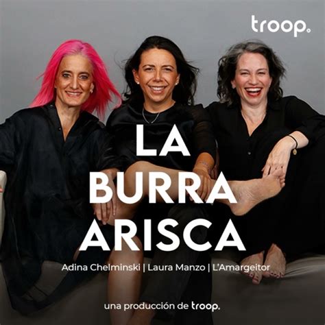 La Burra Arisca Escuchar En Podcast Radio