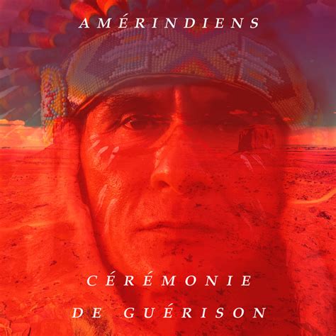 Amérindiens Cérémonie De Guérison Vibrations Chamaniques Magique