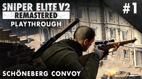 Sniper Elite V Remastered Official Sch Neberg Convoy Playthrough