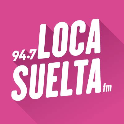 Loca Suelta FM 94 7 Escucha En Vivo O Diferido RadioCut Argentina