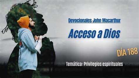 D A Acceso A Dios John Macarthur Youtube