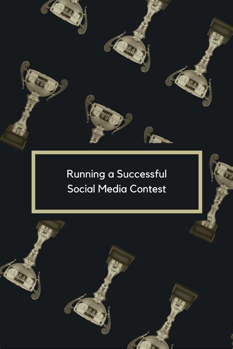 Tips On Running A Successful Social Media Contest Social Media