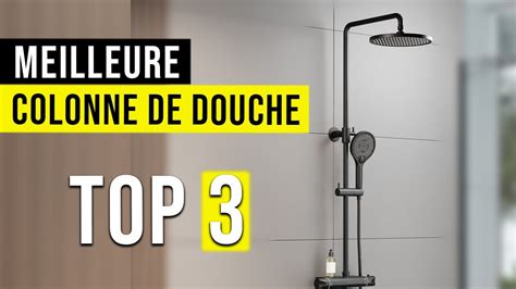 Top Meilleure Colonne De Douche Comparatif Youtube