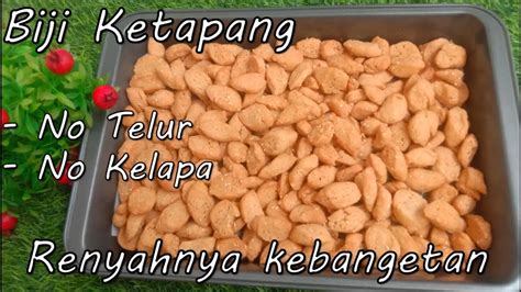 Ga Nyangka Serenyah Ini Resep Biji Ketapang Tanpa Telur Kelapa