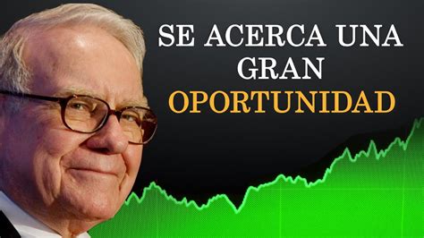 Warren Buffett Est Comprando Esta Acci N Y Podr A Ser Una Gran