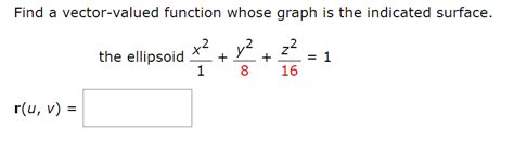 Solved Find A Vector Valued Function Whose Graph Is The Chegg