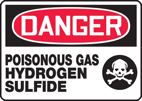 Poisonous Gas Hydrogen Sulfide Osha Danger Safety Sign Mchl046