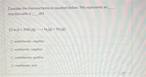 Solved Consider The Thermochemical Equation Below This Chegg