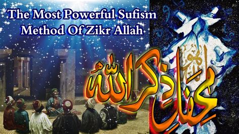 The Most Powerful Sufism Method Of Zikr Allah Zikr Allah Ki Mehfil Ka