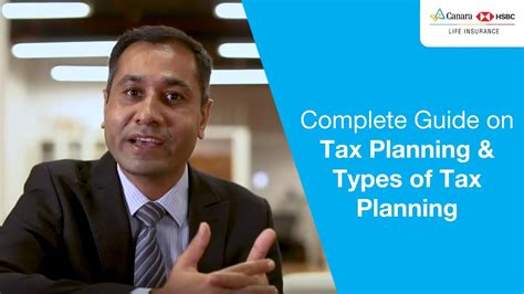 Complete Guide On Tax Planning And Types Of Tax Planning Canara Hsbc Life Insurance Youtube