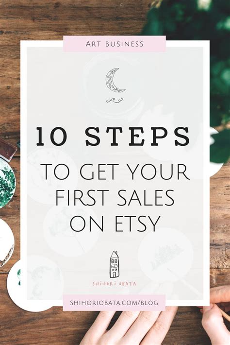 The Top Ten Steps To Get Your First Sales On Etsy With Text Overlay