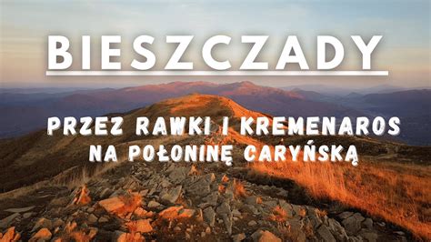 Bieszczady Diademowy szczyt trójstyk oraz zachód na Połoninie W