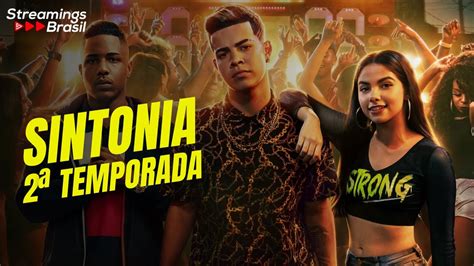 Sintonia Temporada Na Netflix Data De Estreia Enredo E Tudo O Que